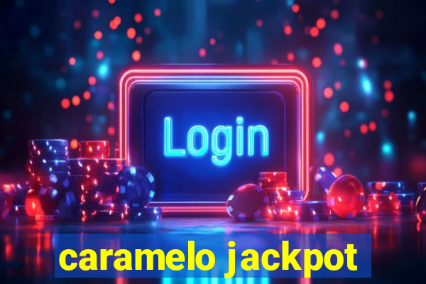 caramelo jackpot