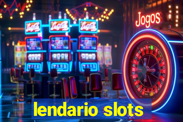 lendario slots