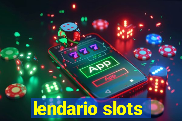 lendario slots