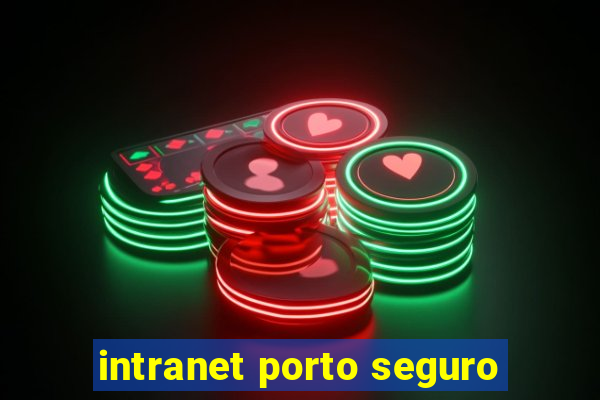 intranet porto seguro