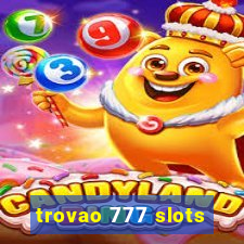 trovao 777 slots