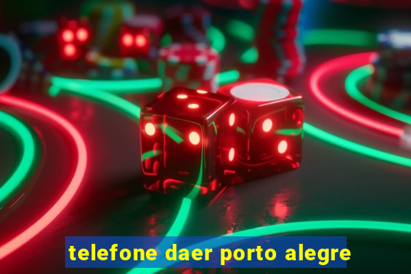 telefone daer porto alegre