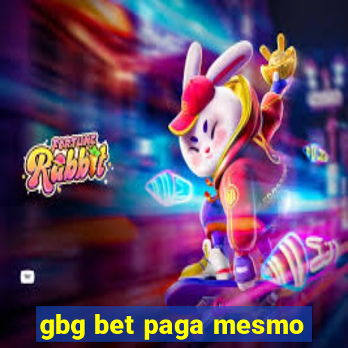 gbg bet paga mesmo