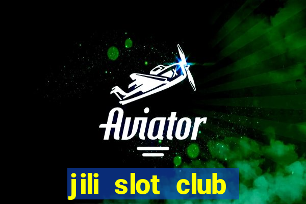 jili slot club jackpot 777