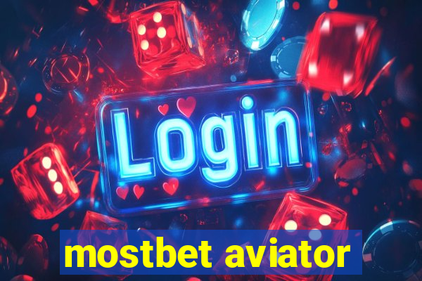 mostbet aviator