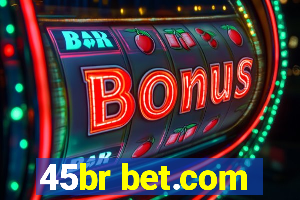 45br bet.com