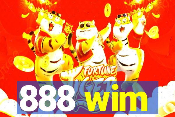 888 wim