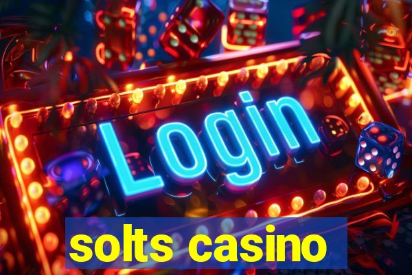 solts casino