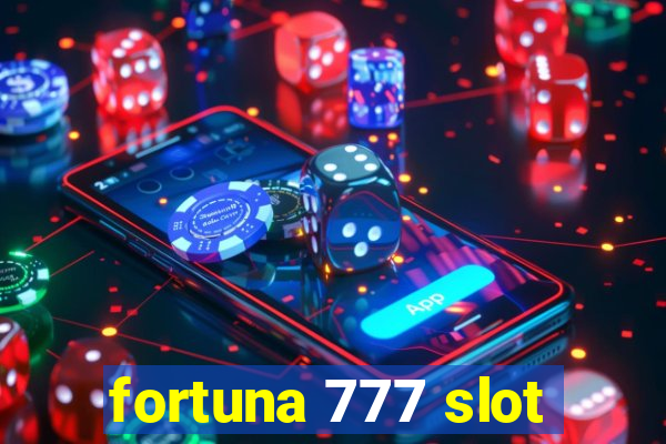 fortuna 777 slot