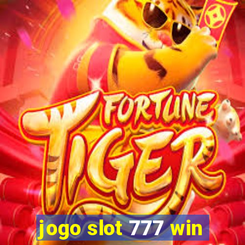 jogo slot 777 win