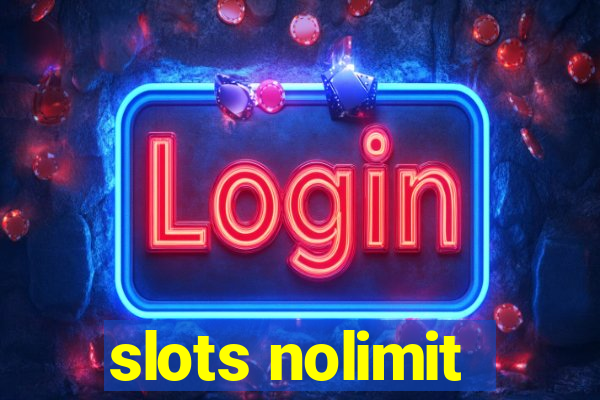 slots nolimit