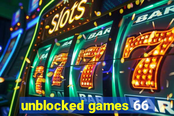 unblocked games 66