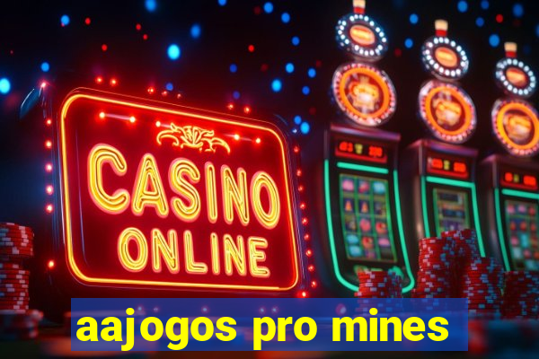 aajogos pro mines