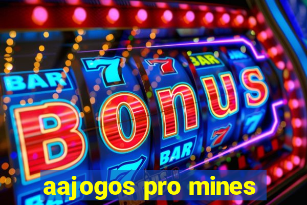 aajogos pro mines