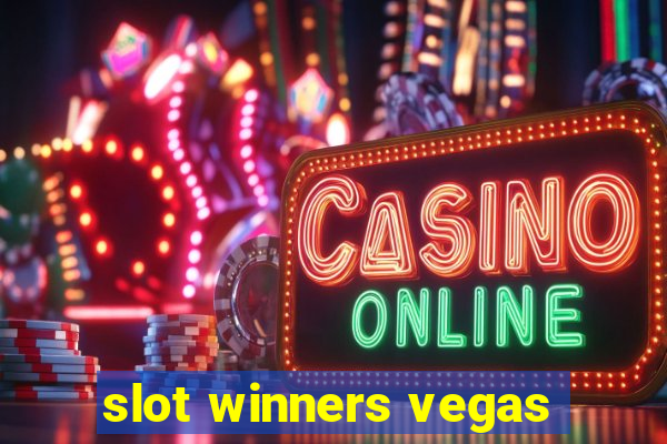 slot winners vegas