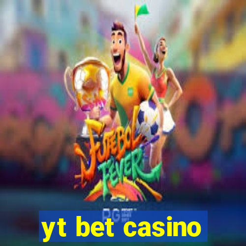 yt bet casino