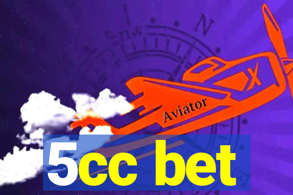 5cc bet