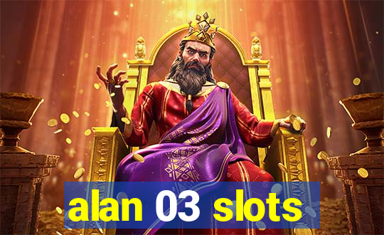 alan 03 slots