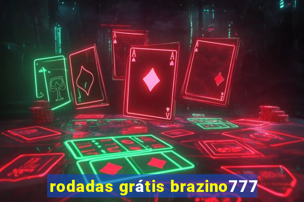 rodadas grátis brazino777