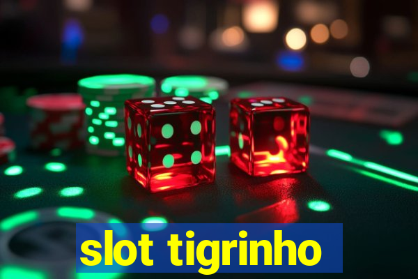 slot tigrinho