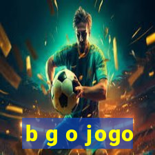 b g o jogo