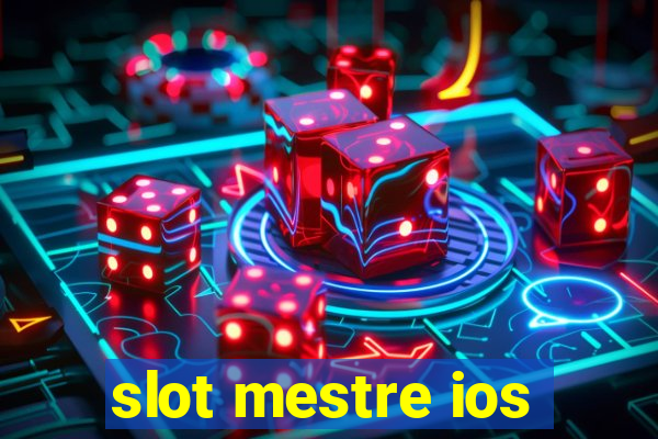 slot mestre ios