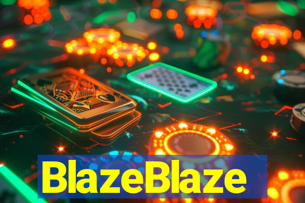 BlazeBlaze