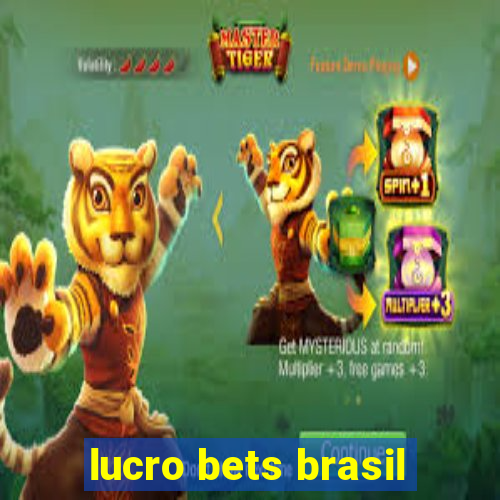 lucro bets brasil