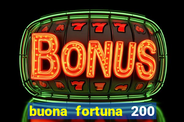 buona fortuna 200 fios queen