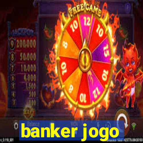 banker jogo