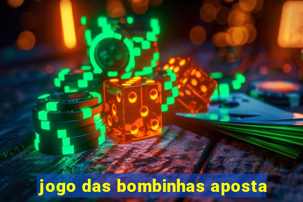 jogo das bombinhas aposta