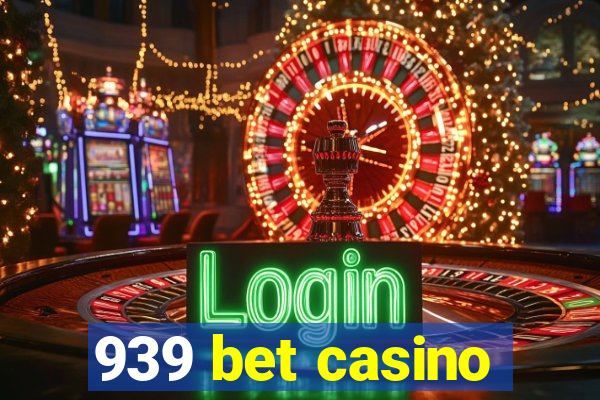 939 bet casino