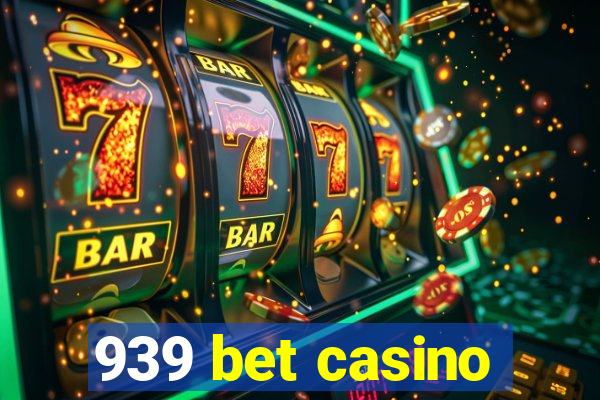 939 bet casino