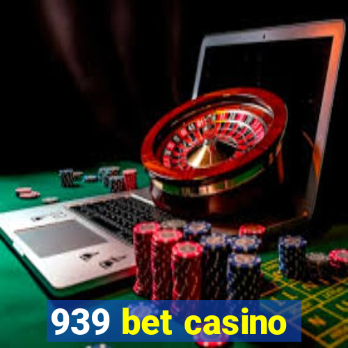 939 bet casino