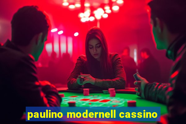 paulino modernell cassino