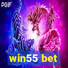 win55 bet