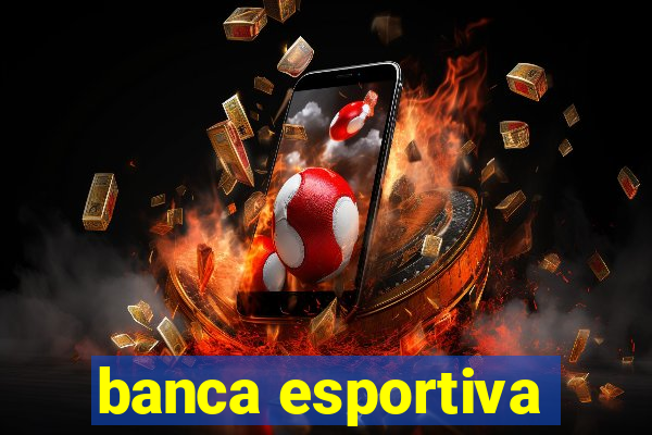 banca esportiva