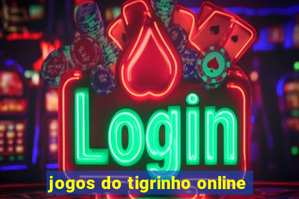 jogos do tigrinho online