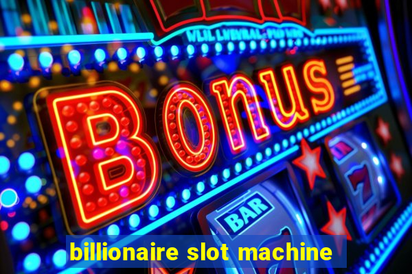 billionaire slot machine