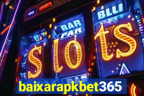 baixarapkbet365