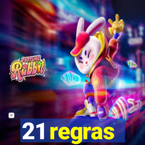 21 regras