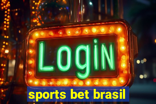 sports bet brasil