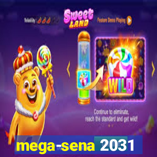 mega-sena 2031