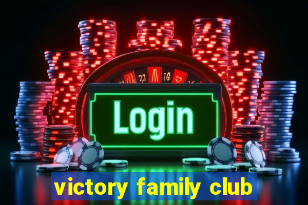 victory family club