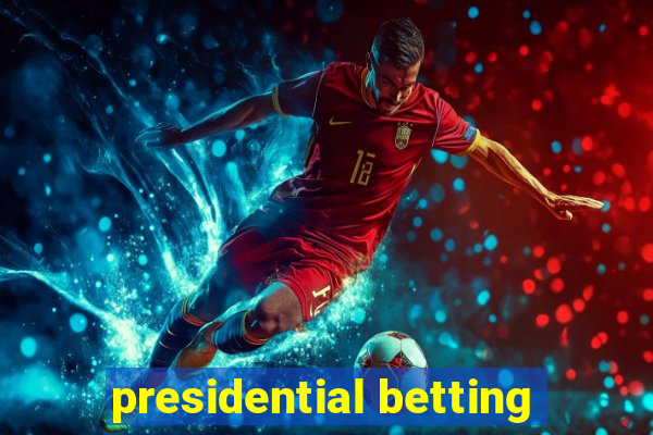 presidential betting