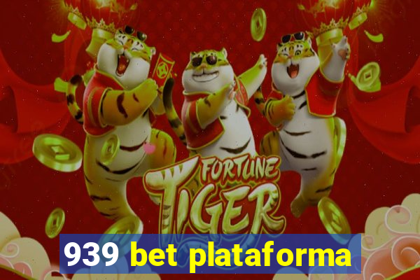 939 bet plataforma