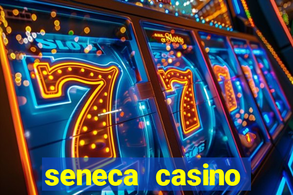 seneca casino niagara falls ny