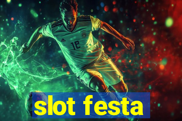 slot festa