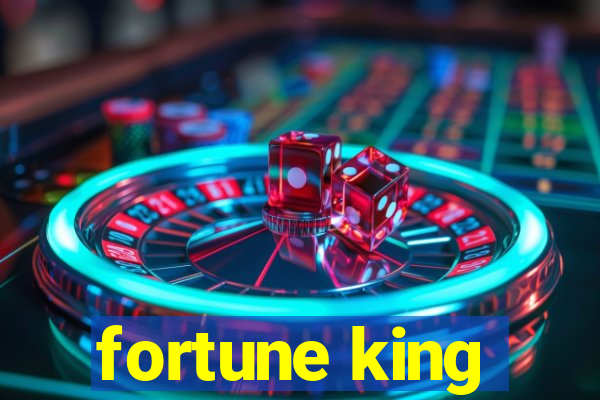 fortune king