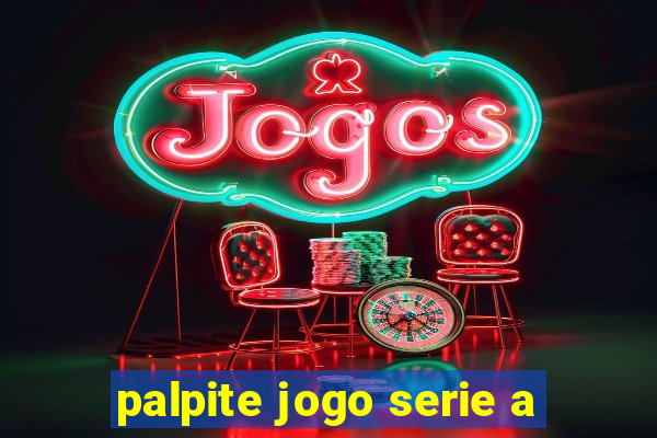 palpite jogo serie a